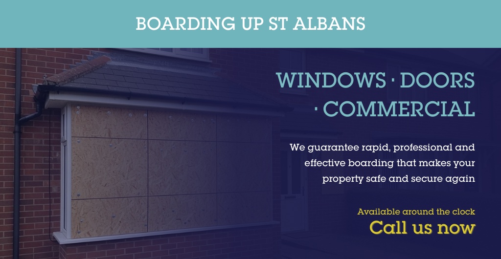 Contact Boarding Up St Albans - Professional Emergency Boarding Services